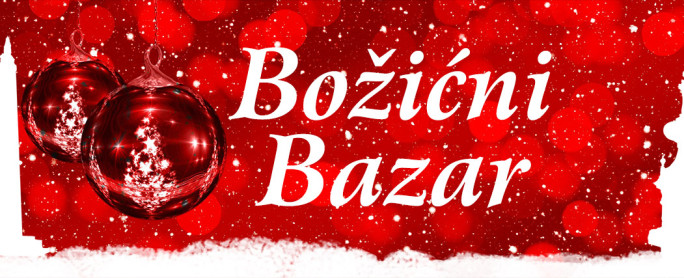 Opširnije: Prijava za Božićni Bazar koji se održava 17. decembra 2017.god